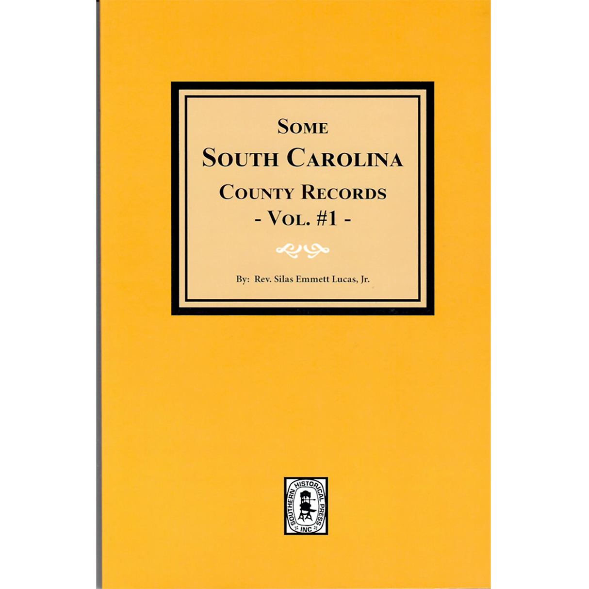 Some South Carolina County Records Volume 1