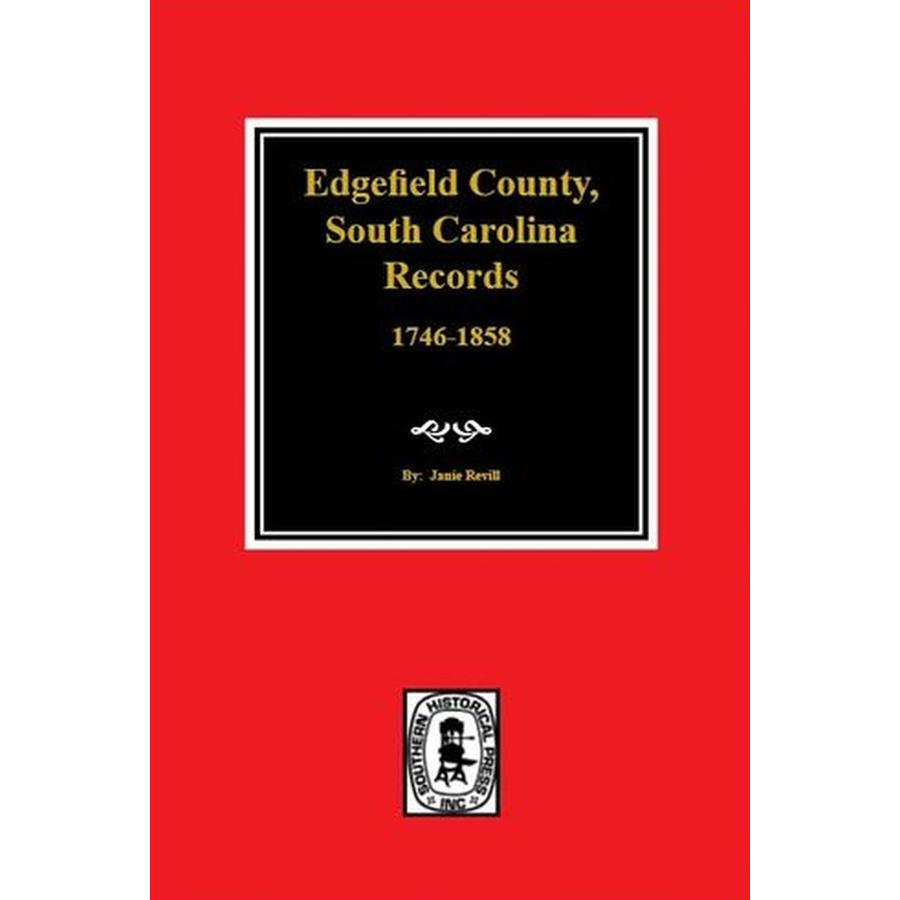 Edgefield County, South Carolina Records, 1746-1858