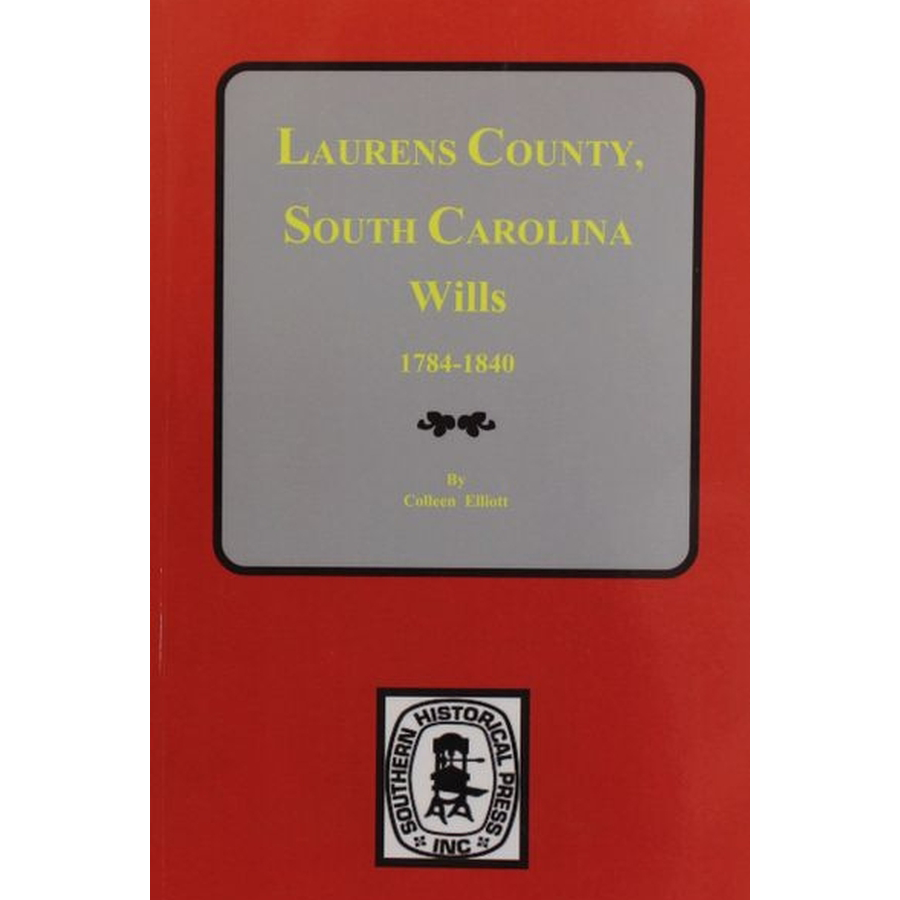Laurens County, South Carolina Wills, 1784-1840