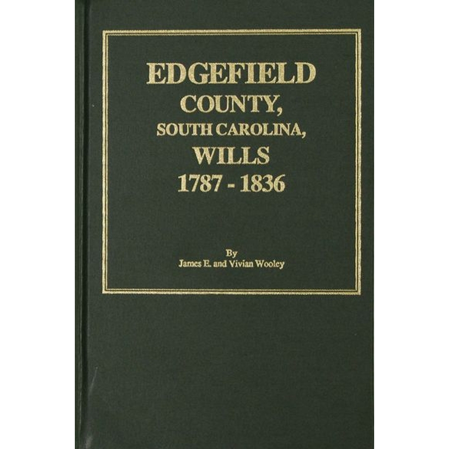 Edgefield County, South Carolina Wills, 1787-1836