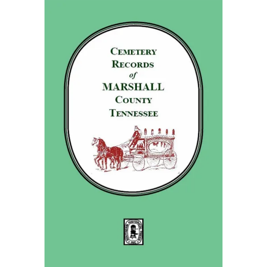 Cemetery Records of Marshall County, Tennessee