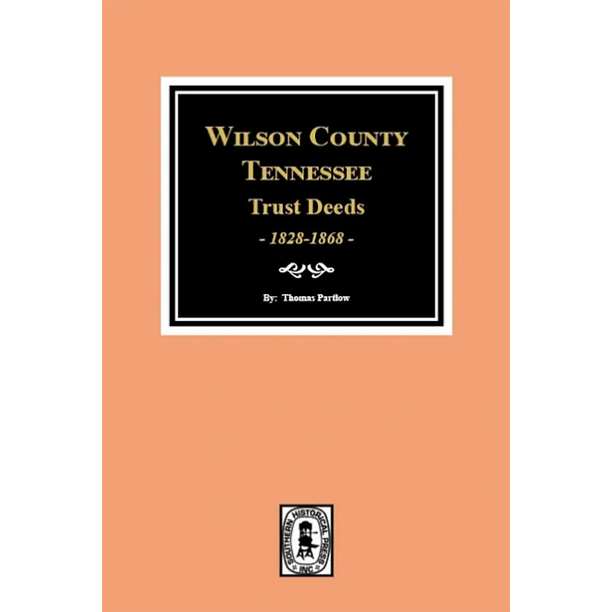 Wilson County, Tennessee Trust Deed Books EE-NN 1828-1868