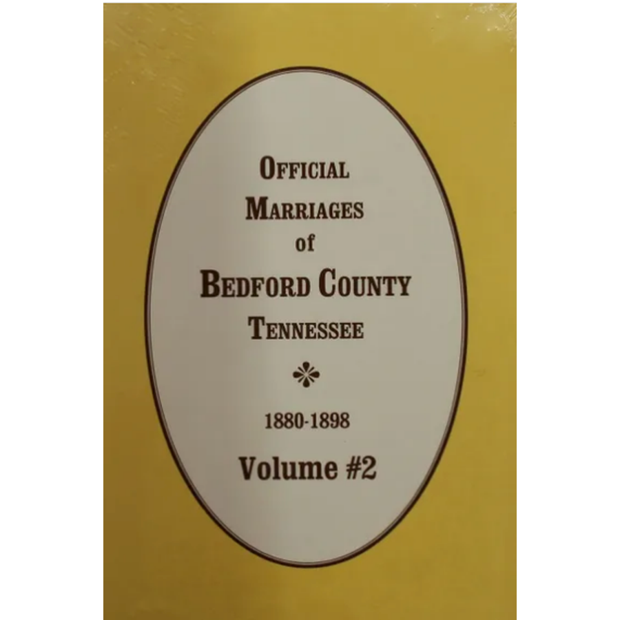 Official Marriages of Bedford County, Tennessee 1880-1898, Volume 2