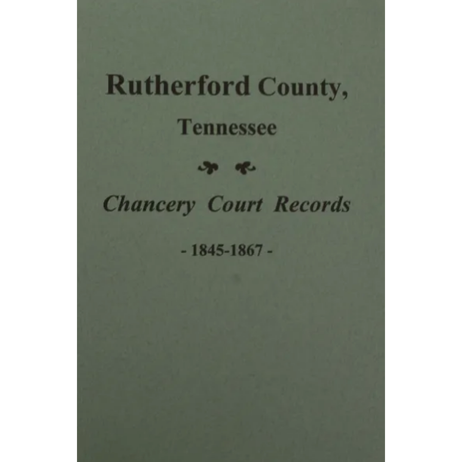 Rutherford County, Tennessee Chancery Court Records 1845-1867