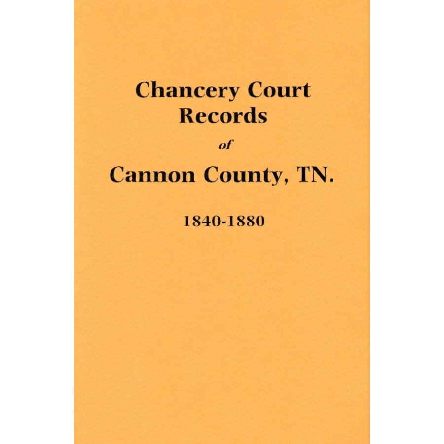 Chancery Court Records of Cannon County, Tennessee 1840-1880