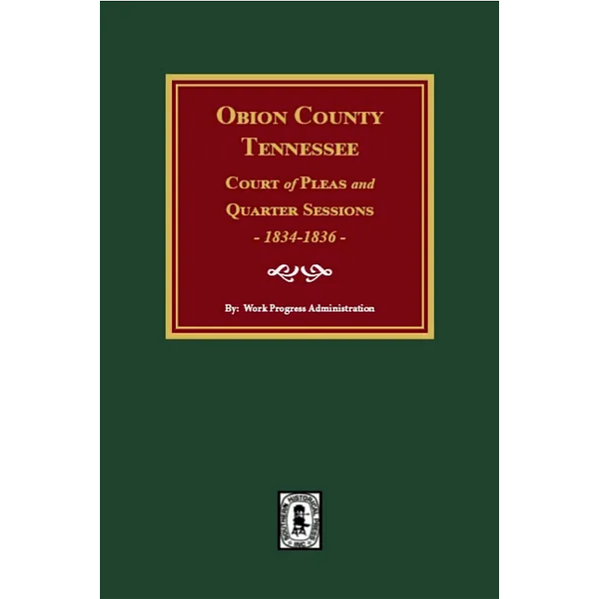 Obion County, Tennessee Court of Pleas and Quarter Sessions 1834-1836