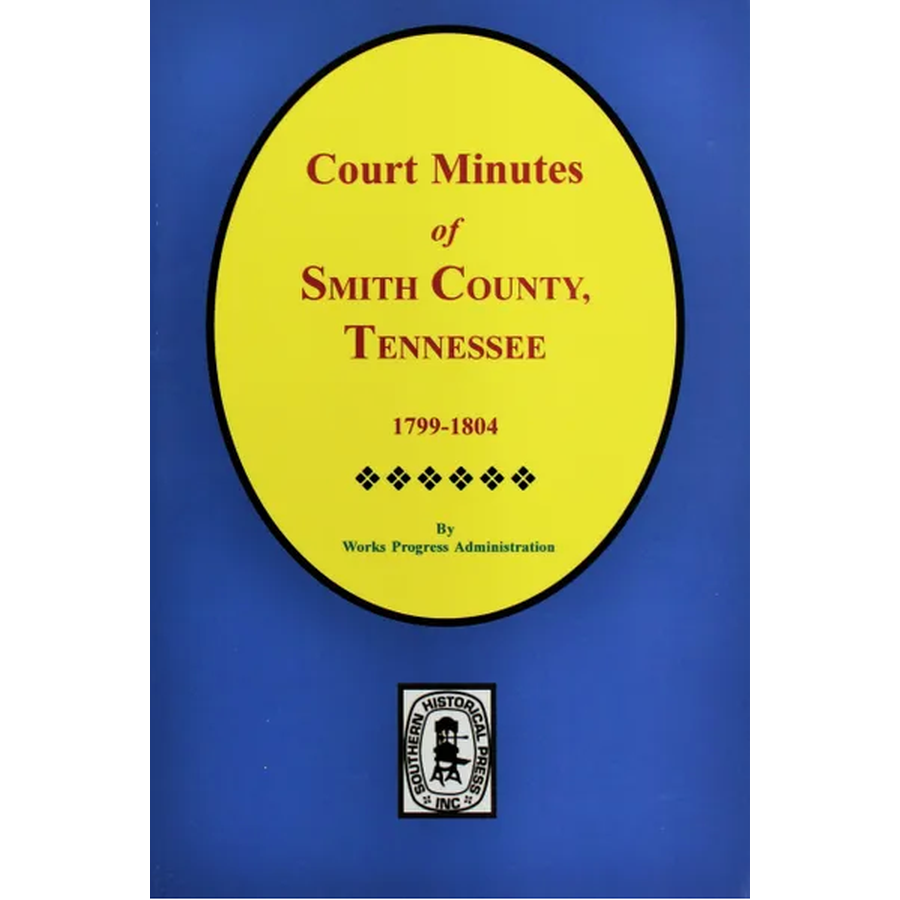 Court Minutes of Smith County, Tennessee 1799-1804