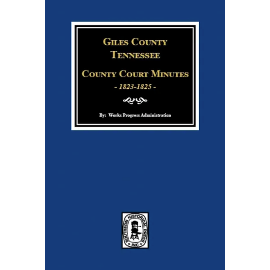 Giles County, Tennessee County Court Minutes 1823-1825