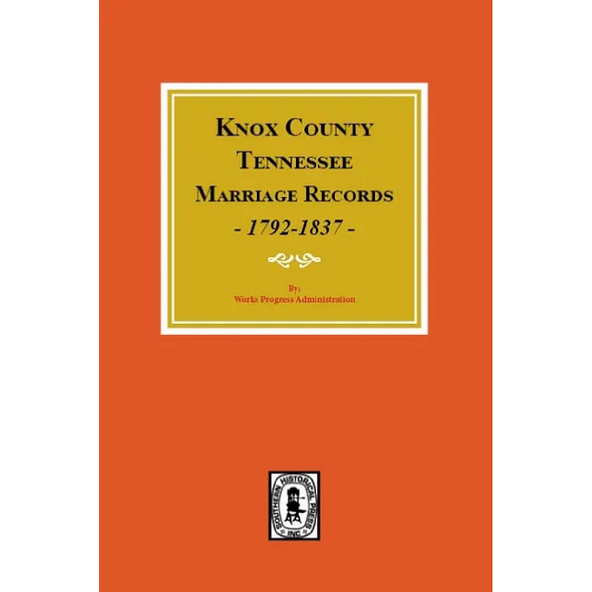 Knox County, Tennessee Marriage Records 1792-1837