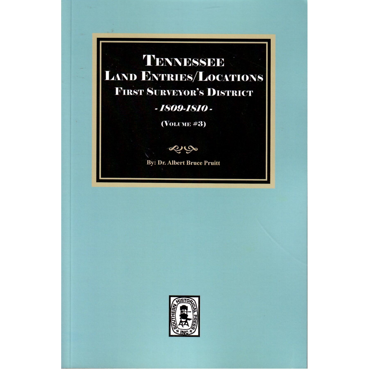 Tennessee Land Entries/Locations, First Surveyor’s District, 1809-1810, Volume 3