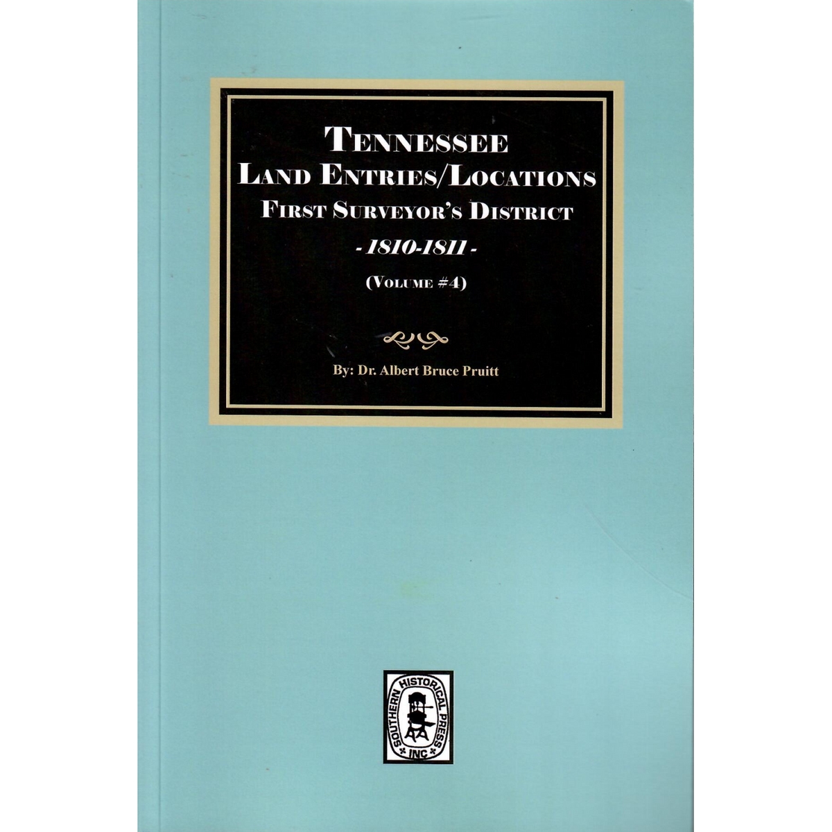 Tennessee Land Entries/Locations, First Surveyor’s District, 1810-1811, Volume 4
