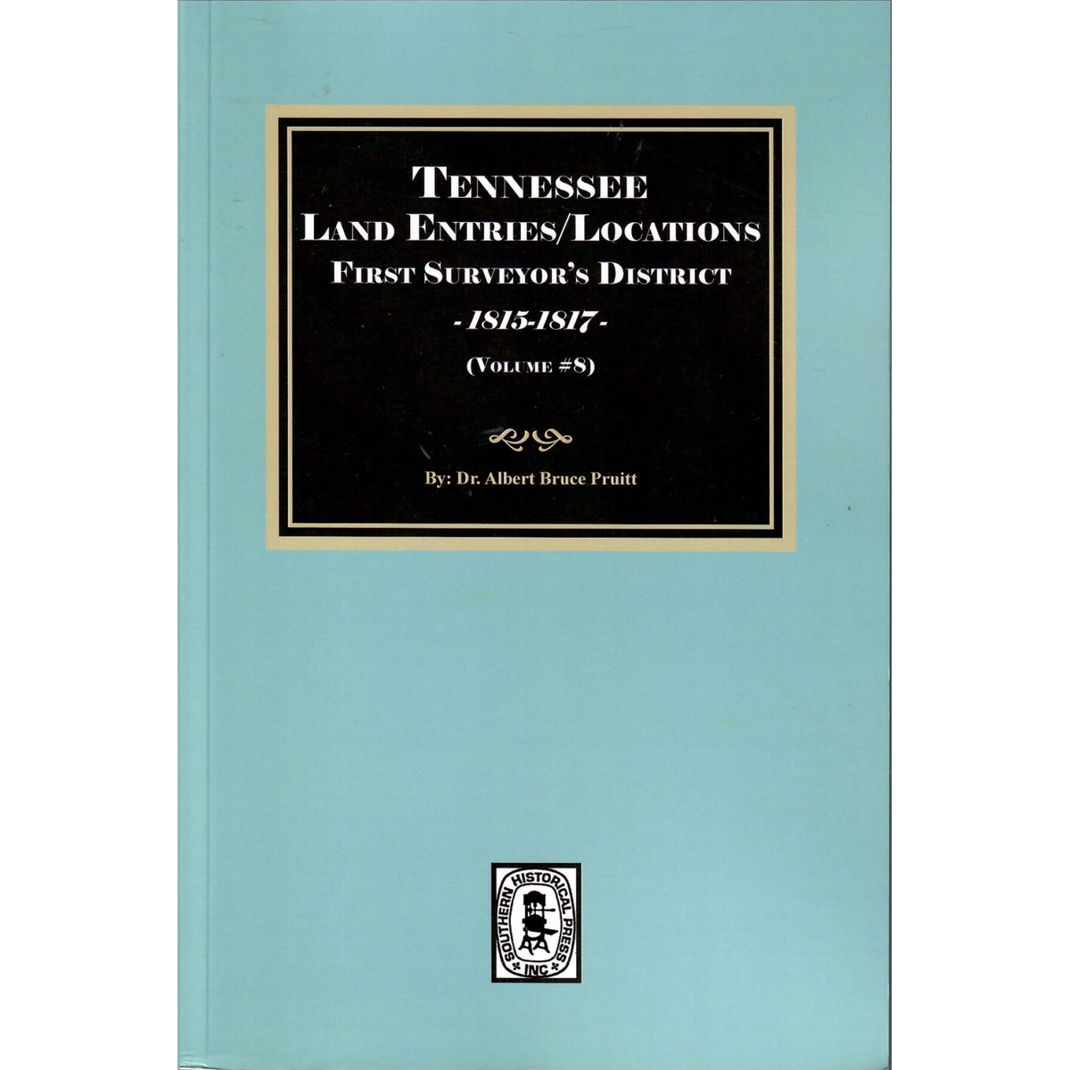 Tennessee Land Entries/Locations, First Surveyor’s District, 1815-1817, Volume 8