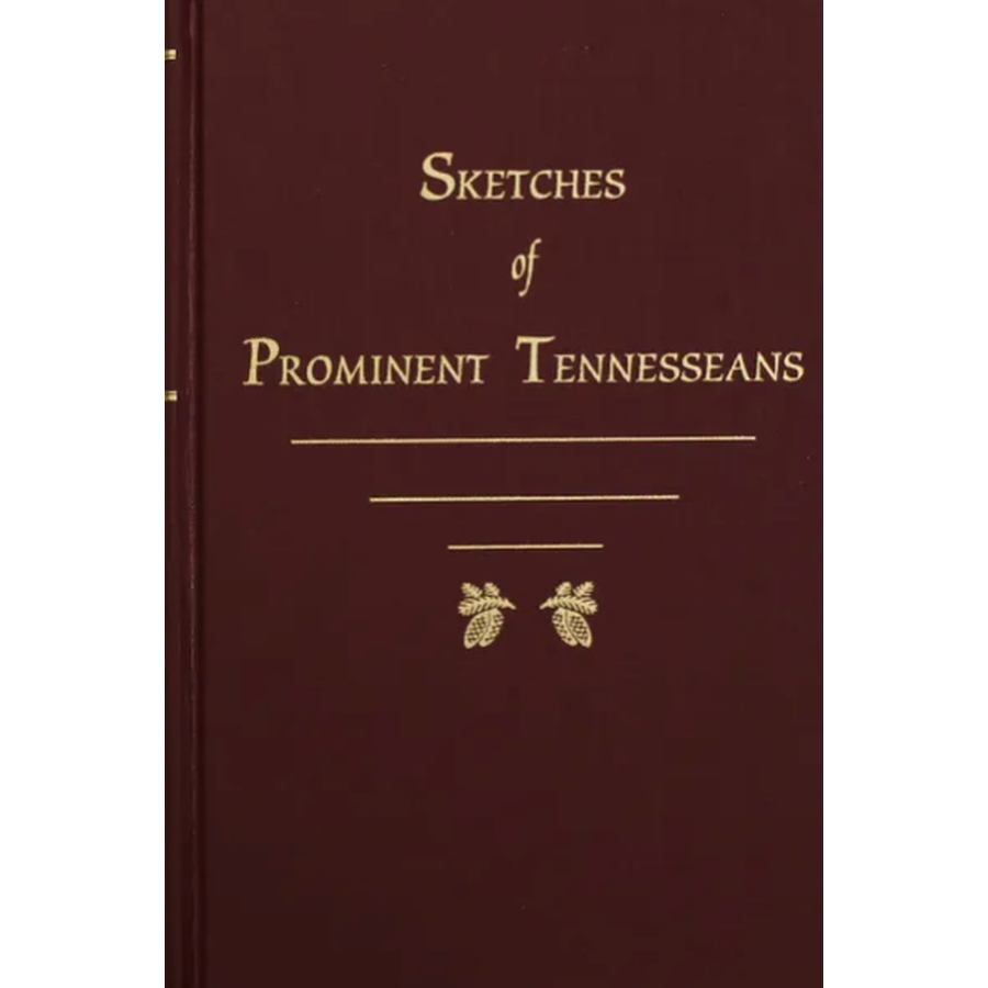 Sketches of Prominent Tennesseans