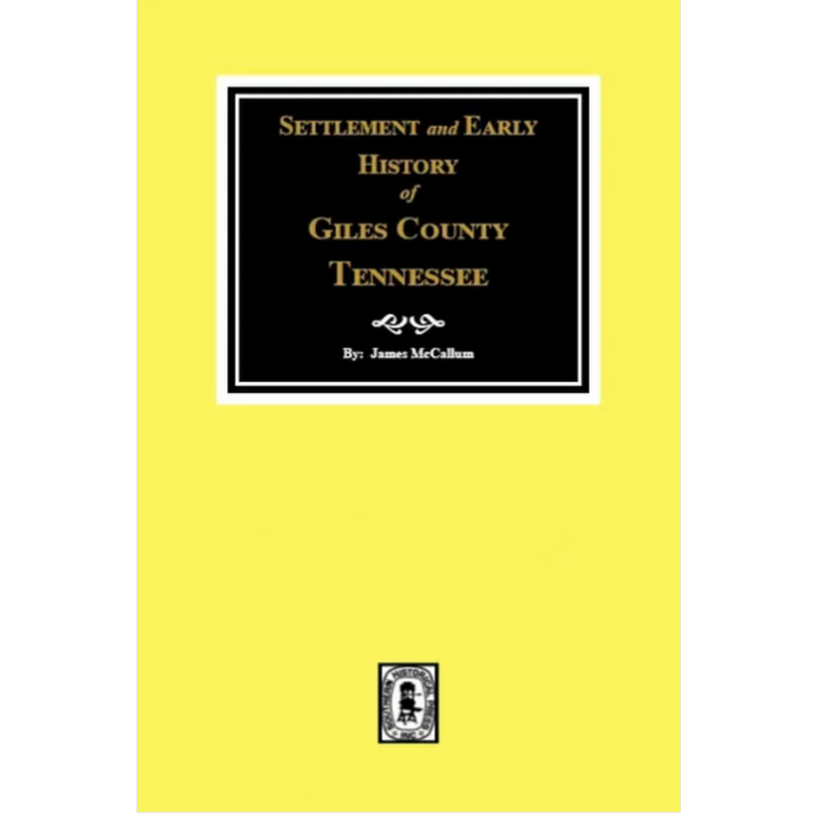 Settlement and Early History of Giles County, Tennessee