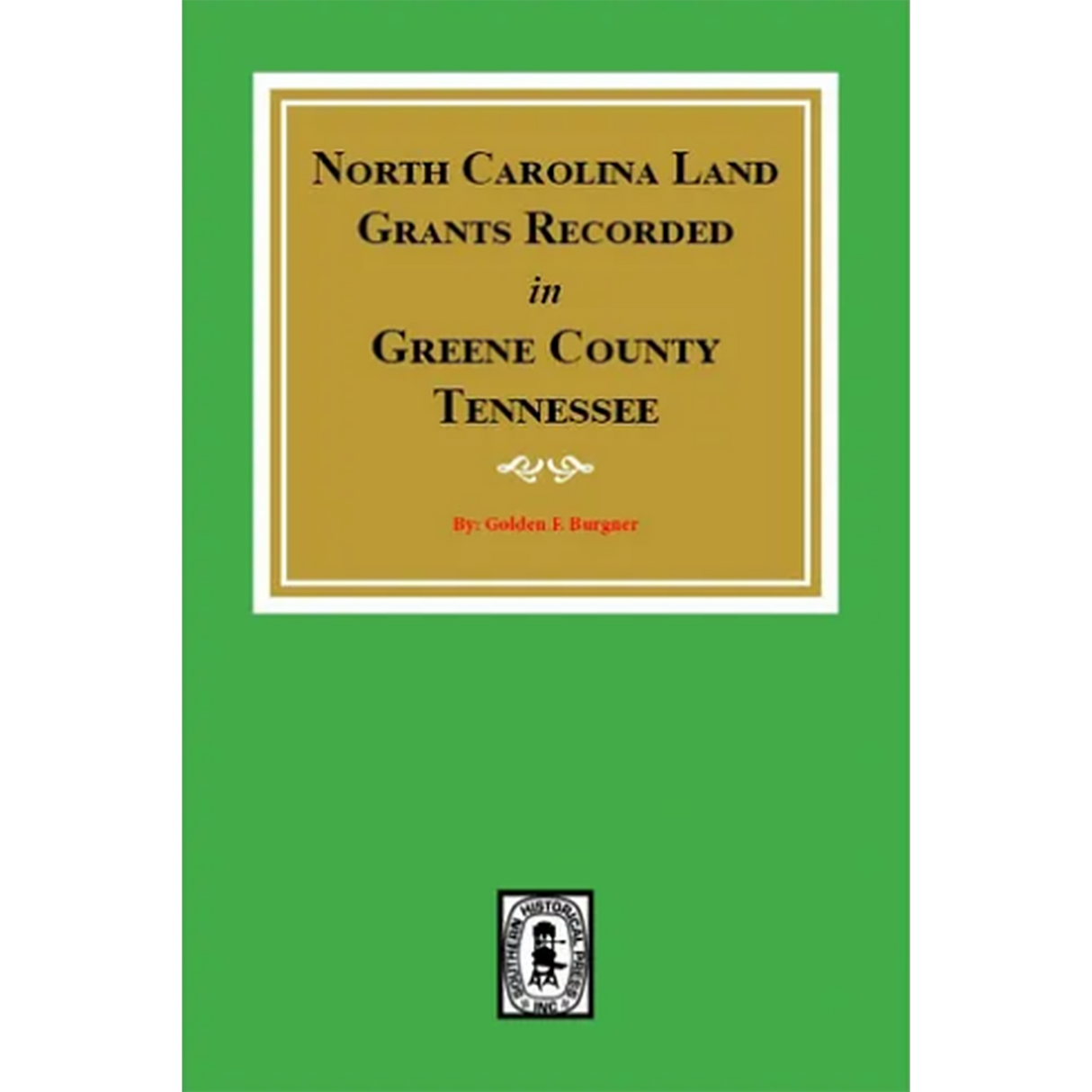 North Carolina Land Grants Recorded in Greene County, Tennessee