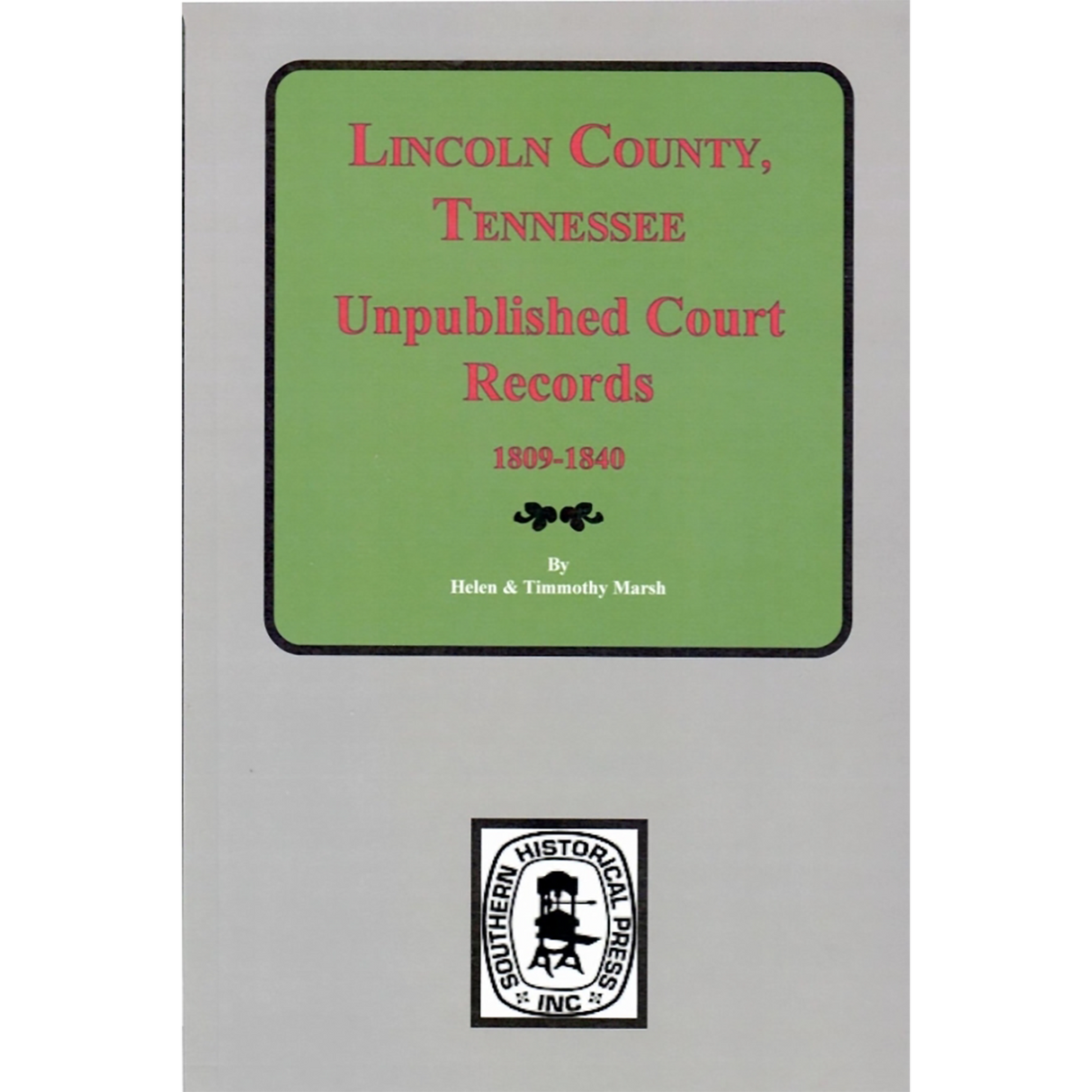 Lincoln County, Tennessee Unpublished Court Records 1809-1840