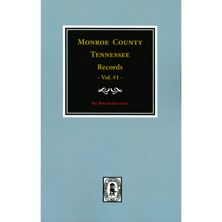 Monroe County, Tennessee Records, 1820-1870, Volume 1