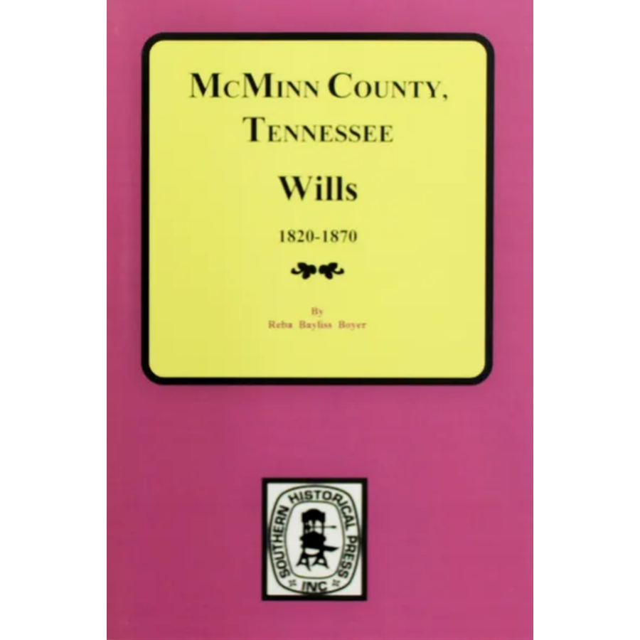 McMinn County, Tennessee Wills and Estate Records 1820-1870