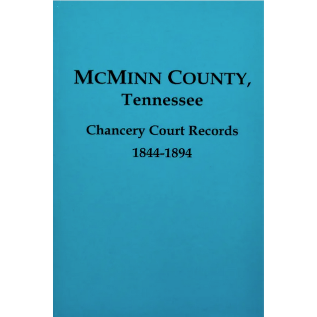 McMinn County, Tennessee Chancery Court Records 1844-1894