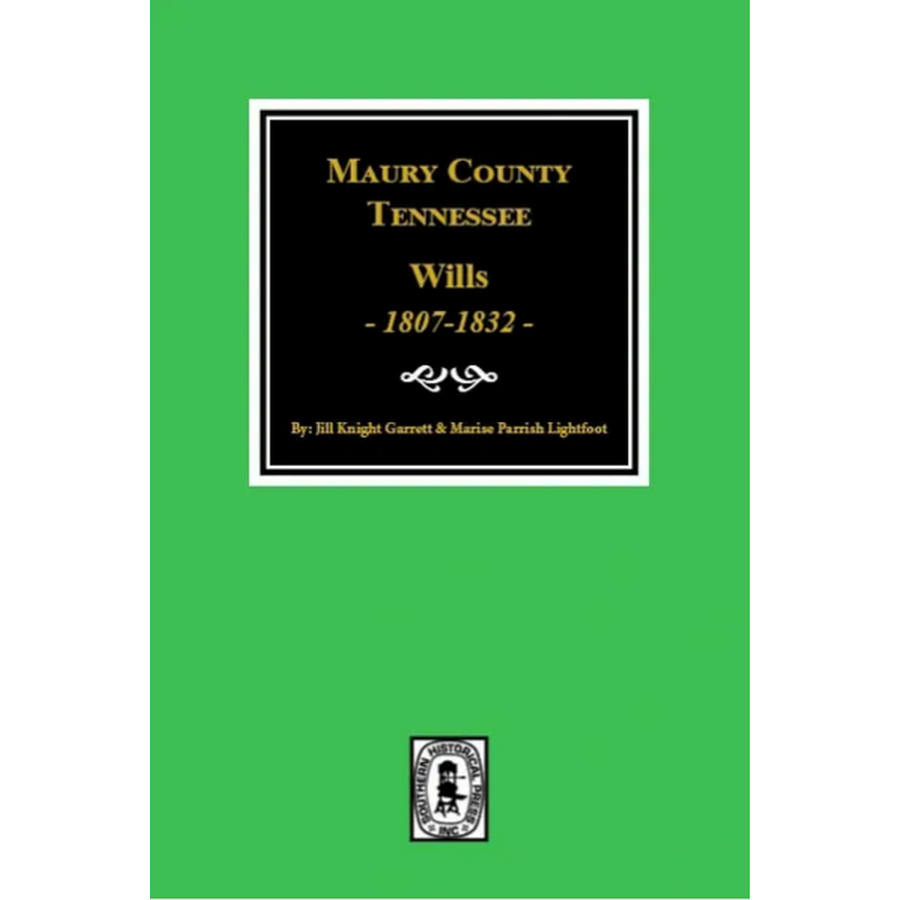 Maury County, Tennessee Wills 1807-1832