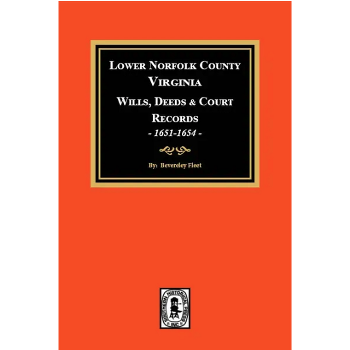 Lower Norfolk County, Virginia Wills and Deeds, 1651-1654
