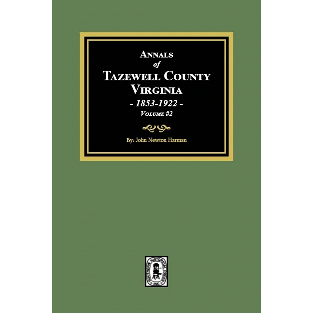 Annals of Tazewell County, Virginia 1853-1922 Volume 2