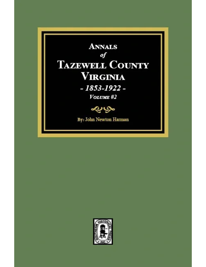 Annals of Tazewell County, Virginia 1853-1922 Volume 2
