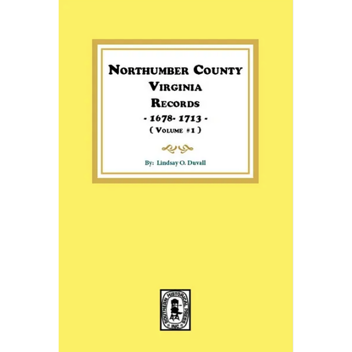 Northumberland County, Virginia Records, 1678-1713