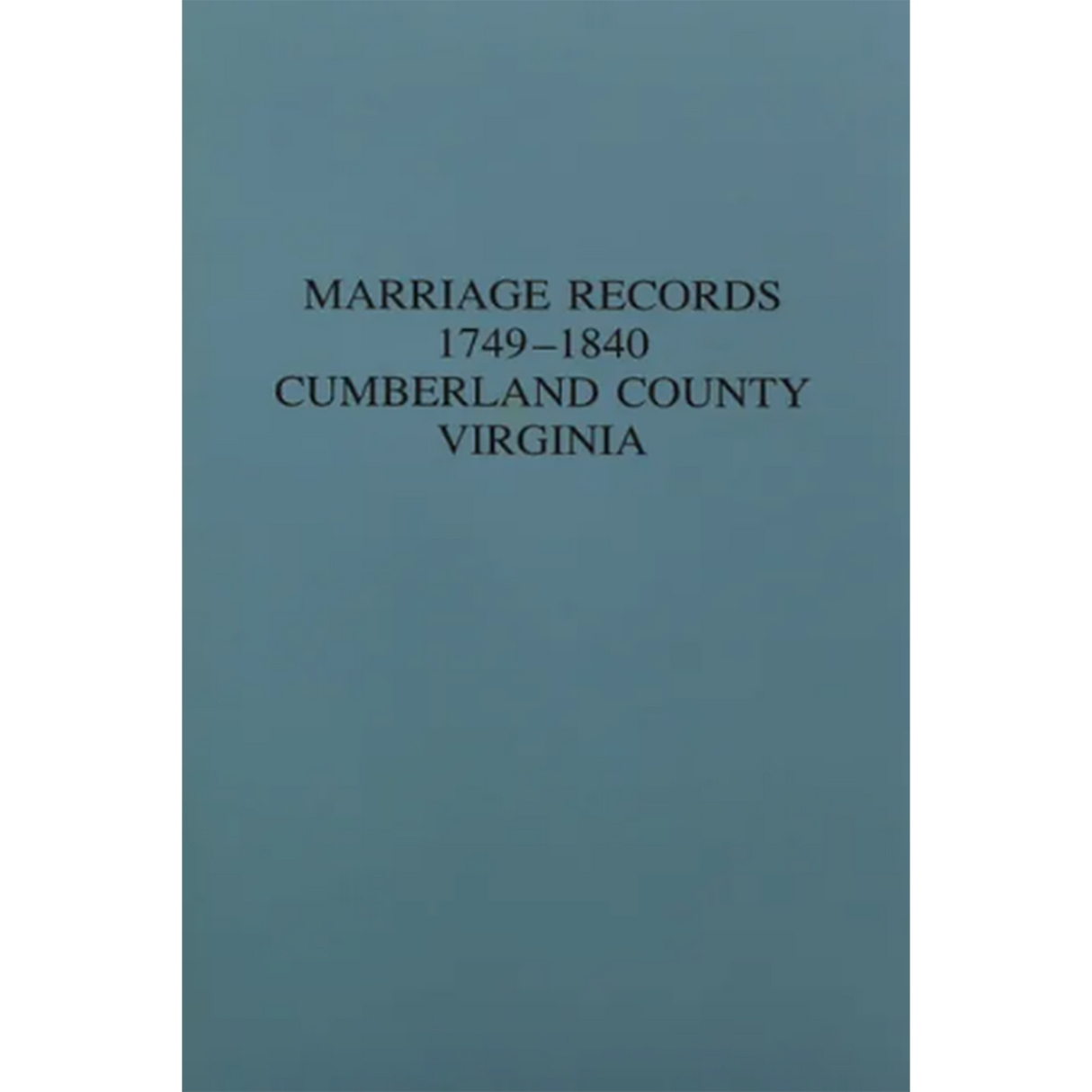 Marriages of Cumberland County, Virginia 1749-1840