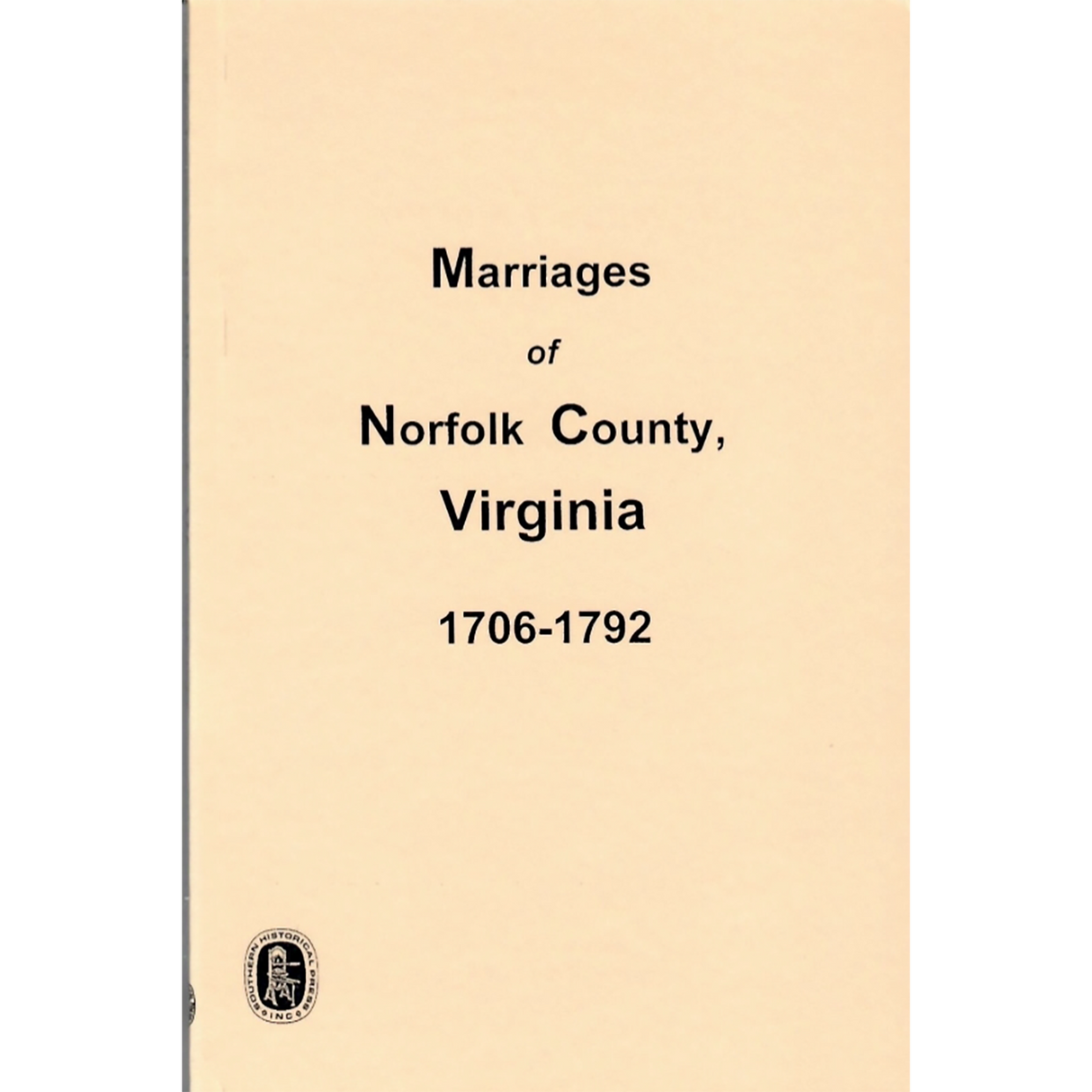 Marriages of Norfolk County, Virginia 1706-1792