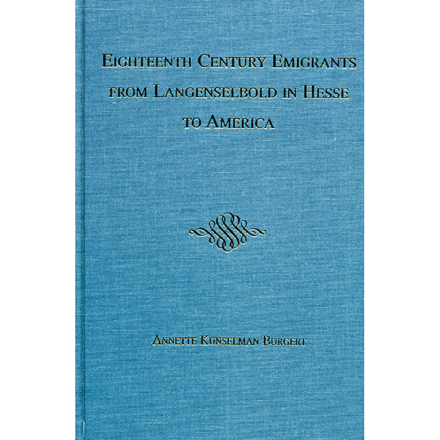 Eighteenth Century Emigrants from Langenselbold in Hesse to America
