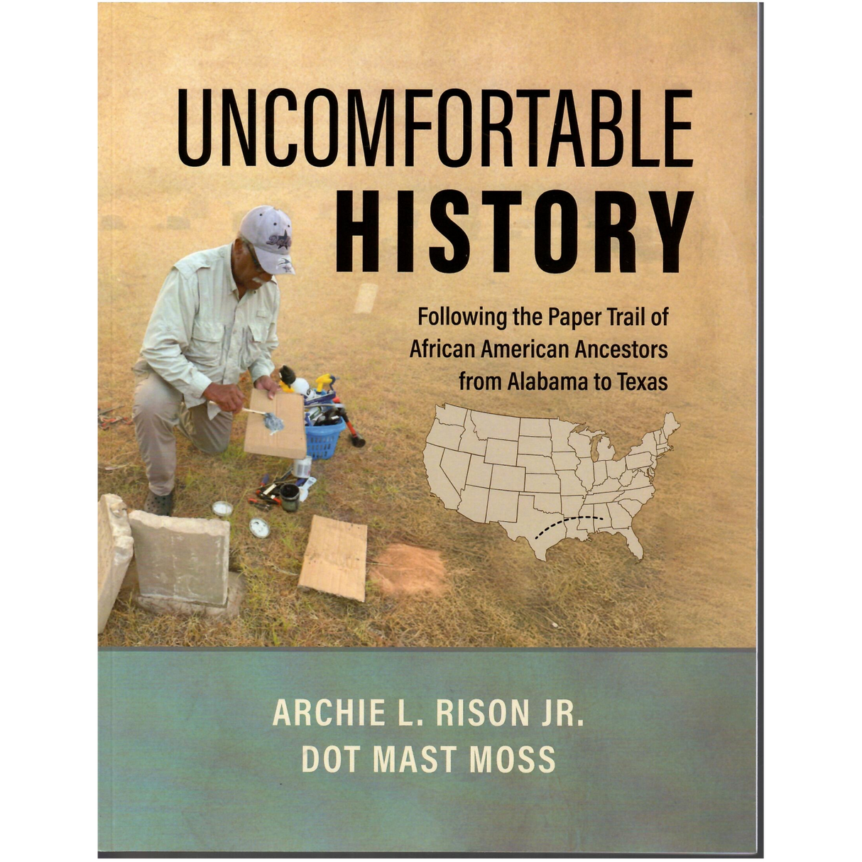 Uncomfortable History: Following the Paper Trail of African American Ancestors from Alabama to Texas