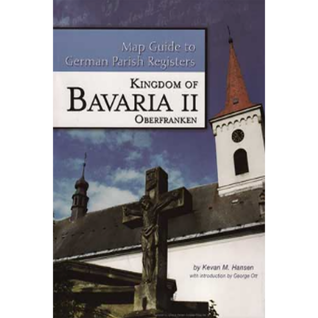 Map Guide to German Parish Registers, Volume 15: Bavaria II, RB Oberfranken