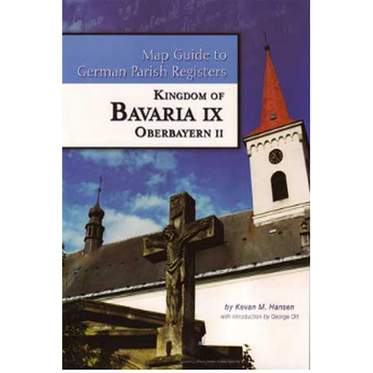 Map Guide to German Parish Registers, Volume 22: Bavaria IX, RB Oberbayern II