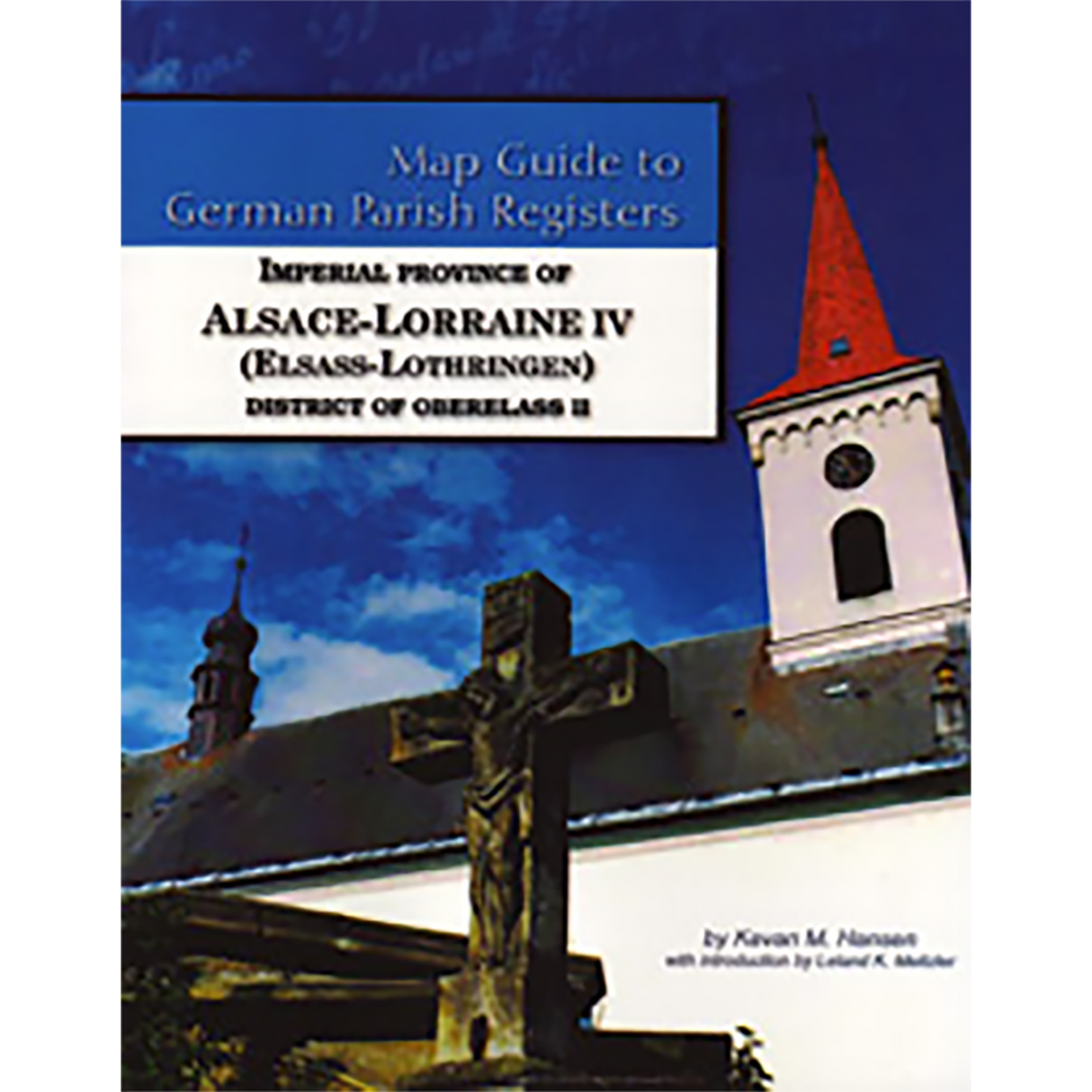 Map Guide to German Parish Registers, Volume 36: Alsace-Lorraine IV, District of Oberelsass II