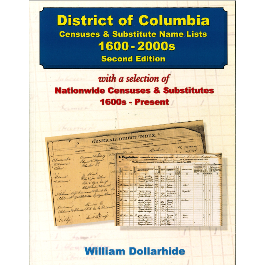 District of Columbia Censuses and Substitute Name Lists, 1600s-2000s, 2nd Edition