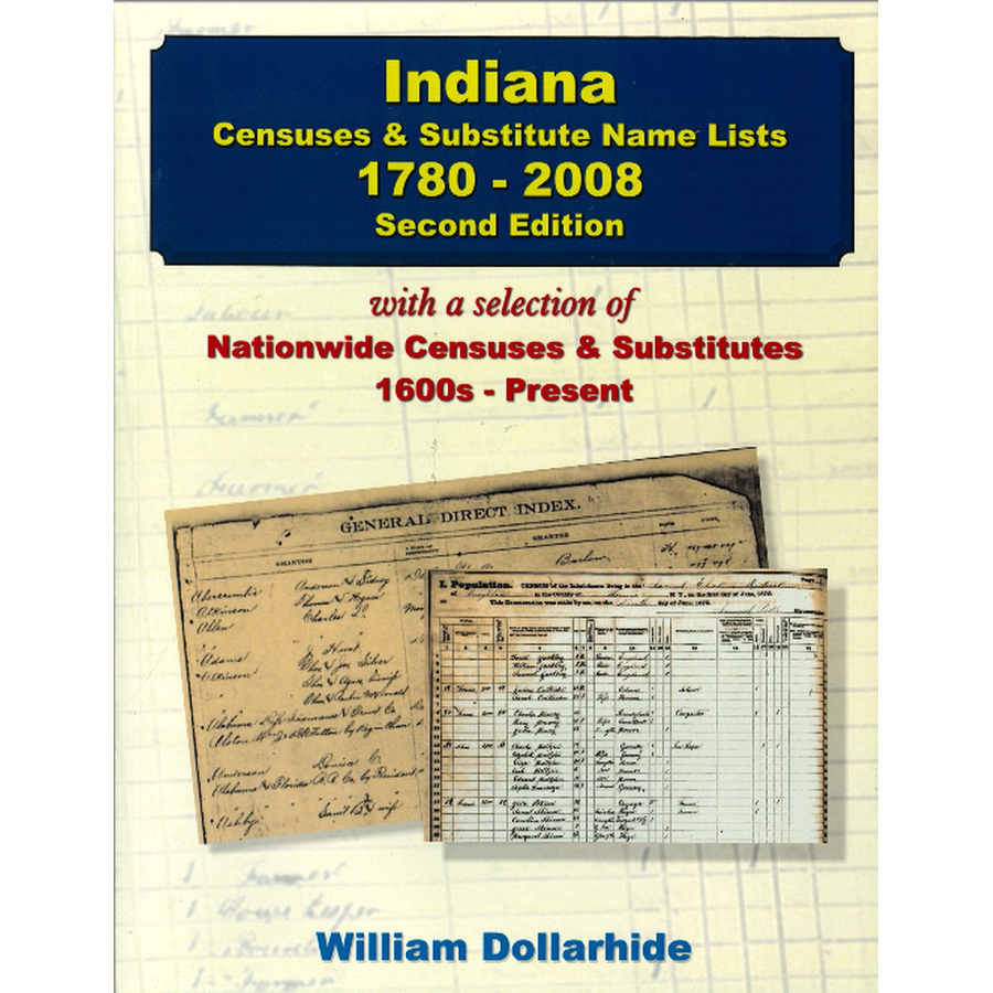 Indiana Censuses and Substitute Name Lists, 1780-2008, 2nd Edition