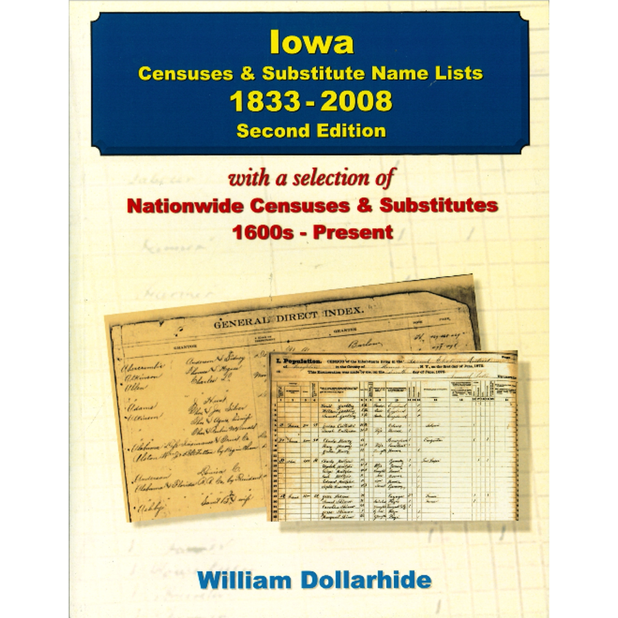 Iowa Censuses and Substitute Name Lists, 1833-2008, 2nd Edition