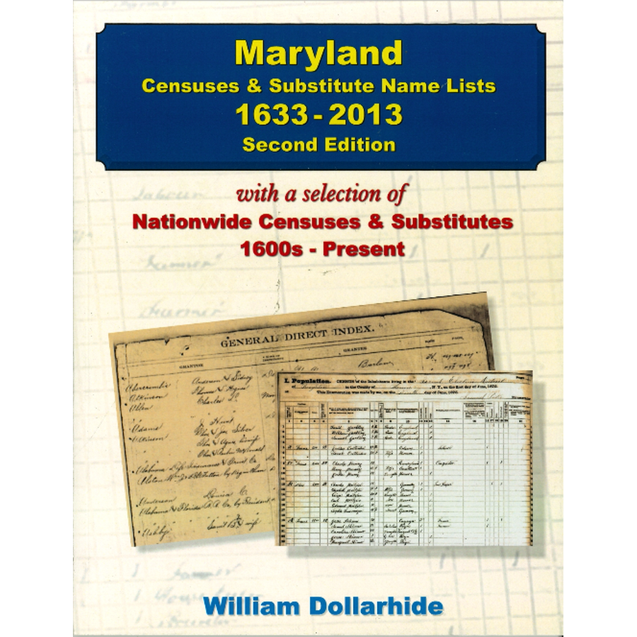 Maryland Censuses and Substitute Name Lists, 1633-2013, 2nd Edition