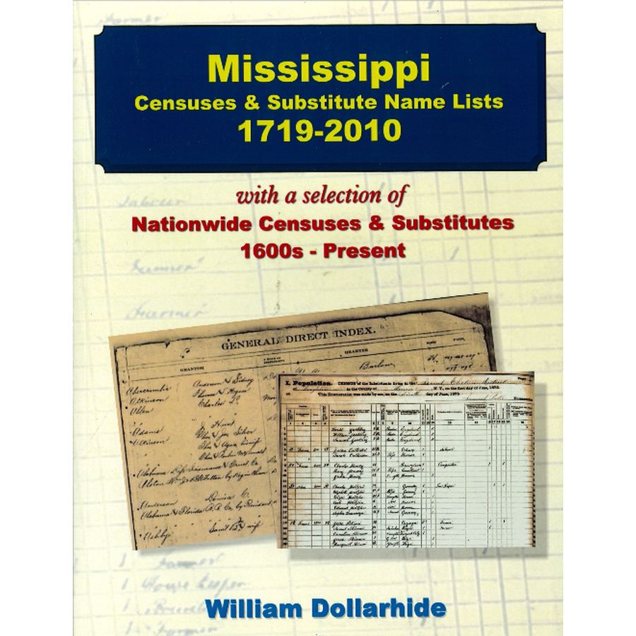 Mississippi Censuses and Substitute Name Lists, 1719-2010