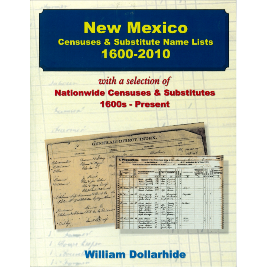 New Mexico Censuses and Substitute Name Lists, 1600-2010
