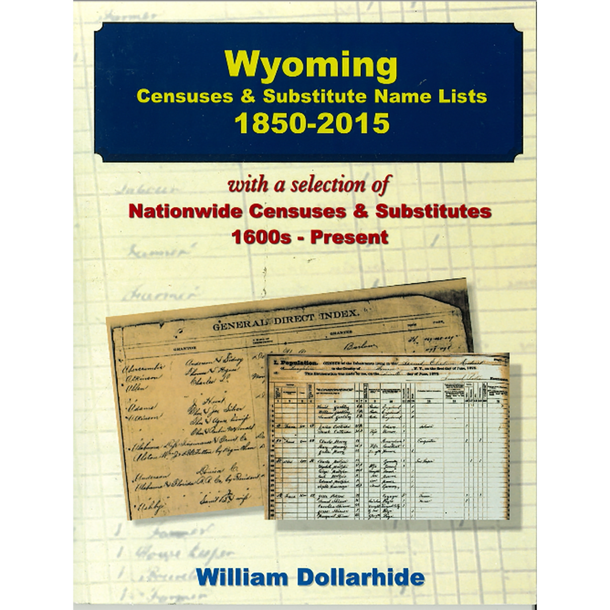 Wyoming Censuses and Substitute Name Lists, 1850-2015