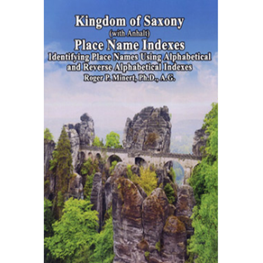 Kingdom of Saxony with Anhalt Place Name Indexes