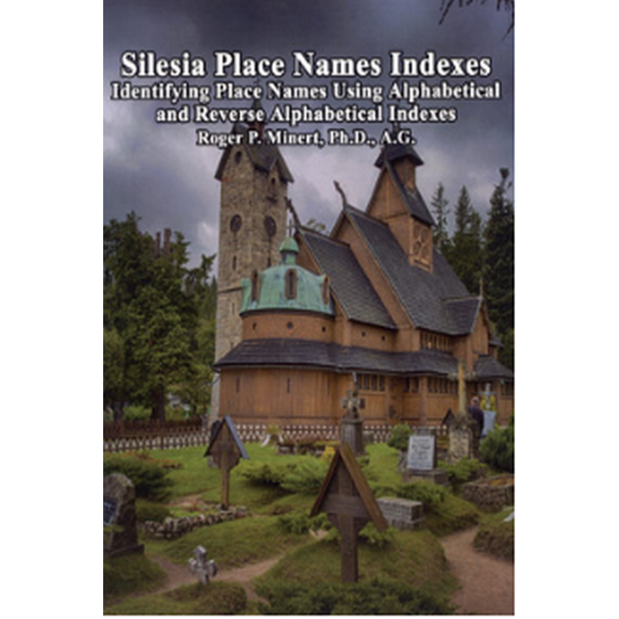 Silesia Place Name Indexes: Identifying Place Names Using Alphabetical And Reverse Alphabetical Indexes