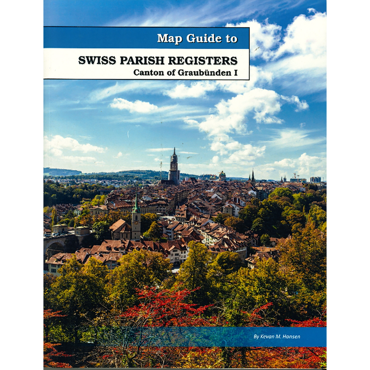 Map Guide To Swiss Parish Registers, Volume 10: Canton of Graubünden I
