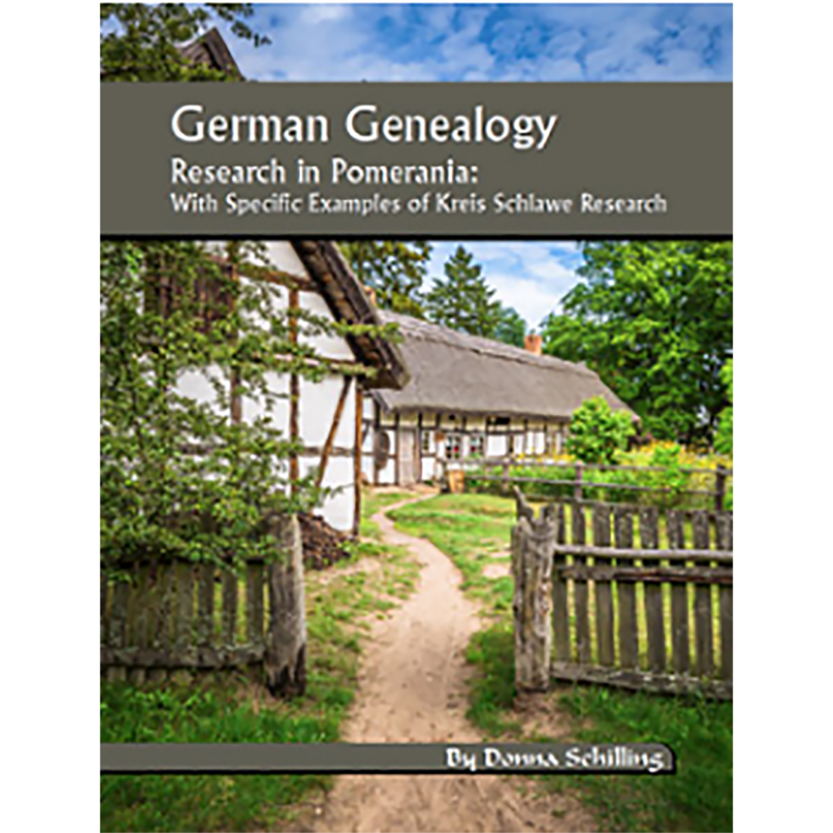 German Genealogy Research In Pomerania, With Specific Examples of Kreis Schlawe Research
