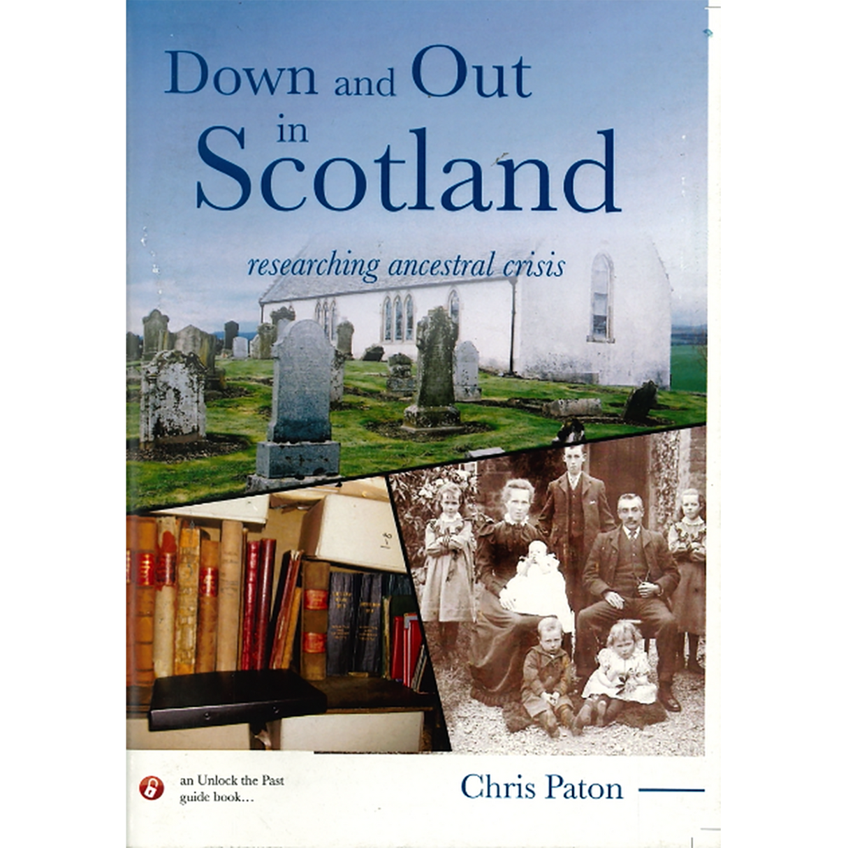 Down And Out In Scotland: Researching Ancestral Crisis