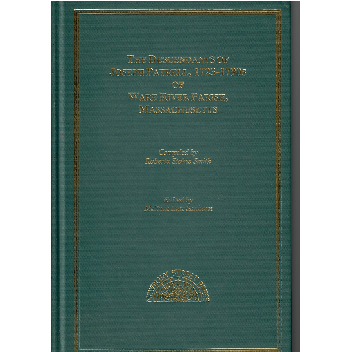 The Descendants of Joseph Patrell, 1723-1790s of Ware River Parish, Massachusetts