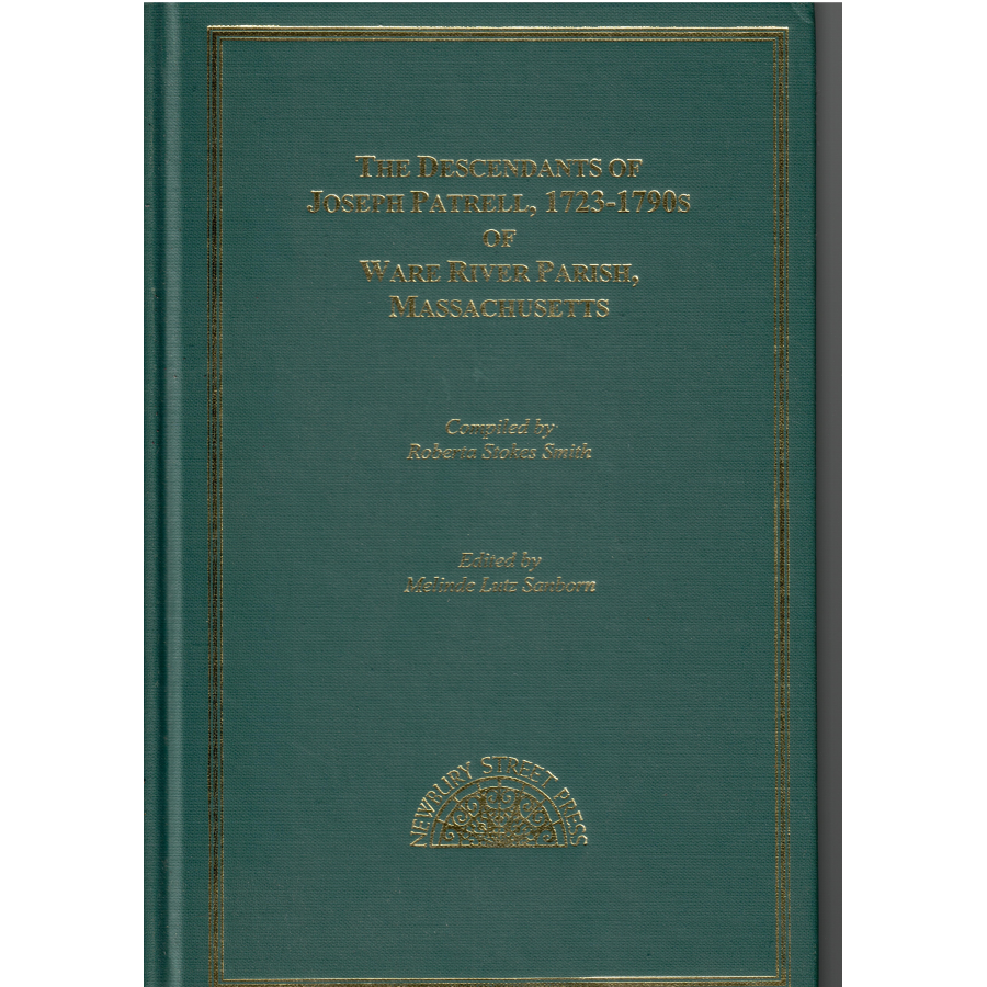 The Descendants of Joseph Patrell, 1723-1790s of Ware River Parish, Massachusetts
