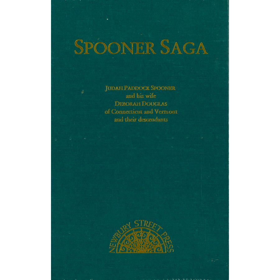 Spooner Saga: Judah Paddock Spooner and his wife Deborah Douglas of Connecticut